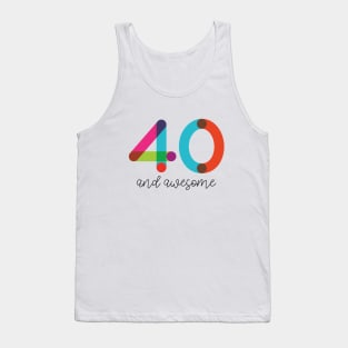 40 and Awesome! Tank Top